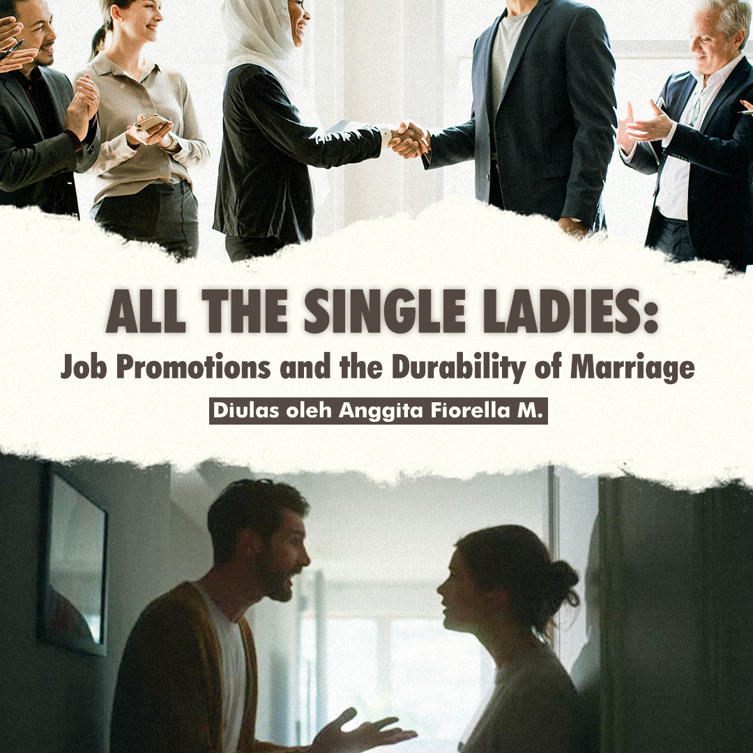All the Single Ladies: Job Promotions and the Durability of Marriage